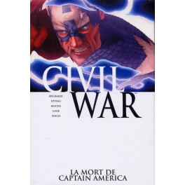 CIVIL WAR 3 - LA MORT DE CAPTAIN AMERICA